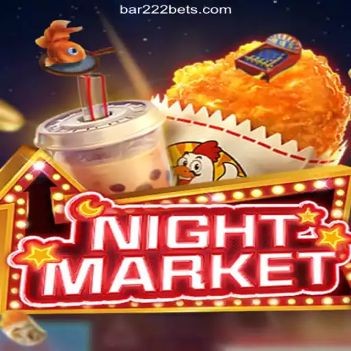 Explore NIGHTMARKET and the Exciting World of BAR222